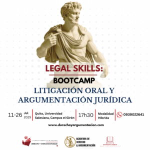 LEGAL SKILLS - BOOTCAMP: Litigación Oral y Argumentación Jurídica